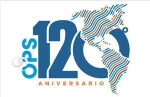 120 años de trabajo ininterrumpido de parte de la OPS