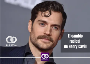 El cambio radical de Henry Cavill