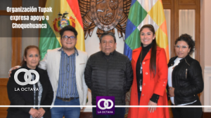 Organización Tupak expres a apoyo a Choquehuanca