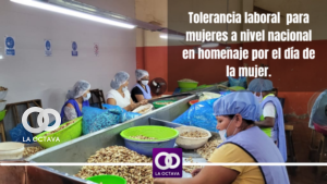 Tolerancia laboral para mujeres a nivel nacional en homenaje por el día de la mujer.