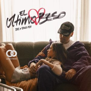 El último beso, canción de Tiago PZK