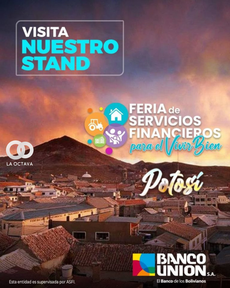 Banco Unión te invita a visitar su Stand en Potosí.