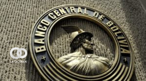 Banco Central de Bolivia. Foto: OXIGENO